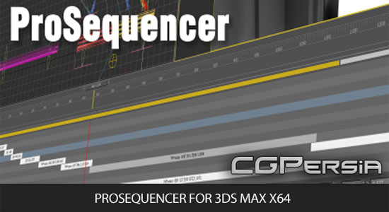 ProSequencer For 3ds Max 2013