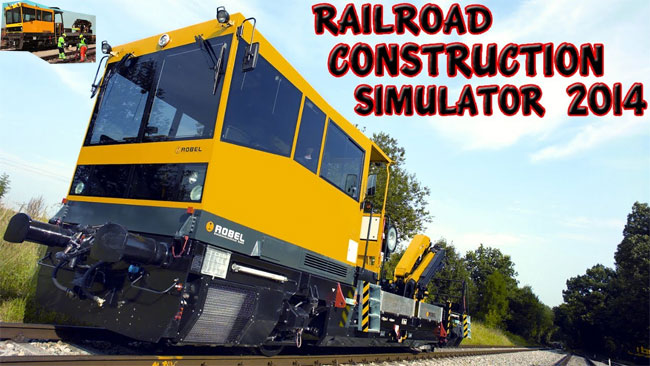 Railroad Construction Simulator 2014